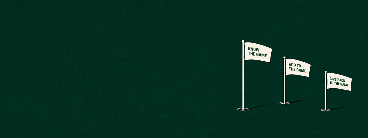Know the Game, Add to the Game, and Give Back to the Game golf flags on a dark green topographic background